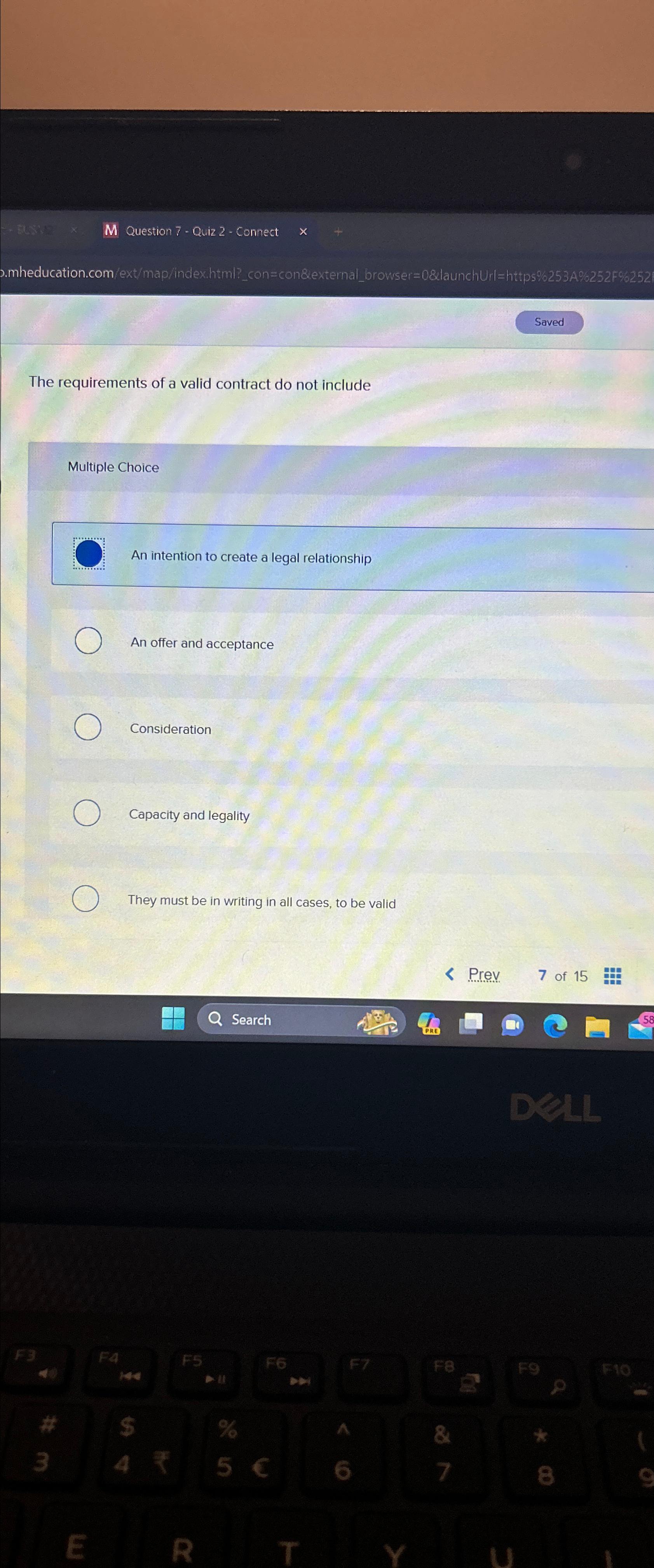  The requirements of a valid contract do not include Multiple Choice