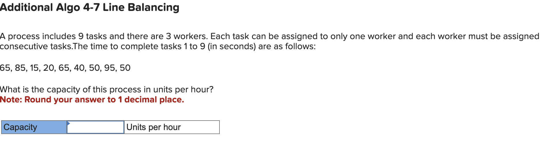  Additional Algo 4-7 Line Balancing process includes 9 tasks and there