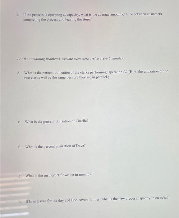 average amount of time between customers completing the process and leaving the