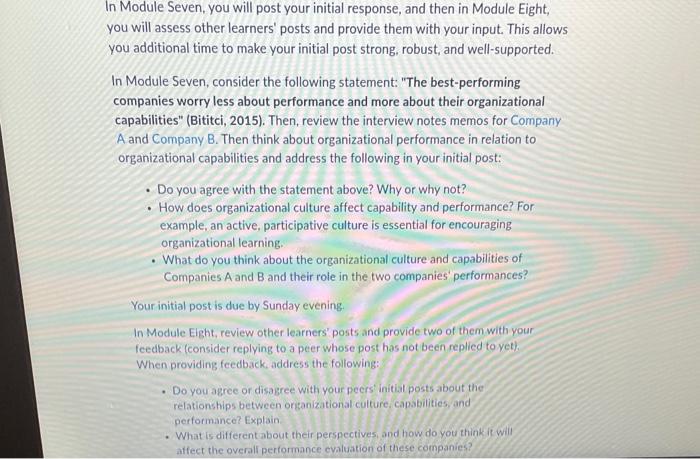  In Module Seven, you will post your initial response, and then