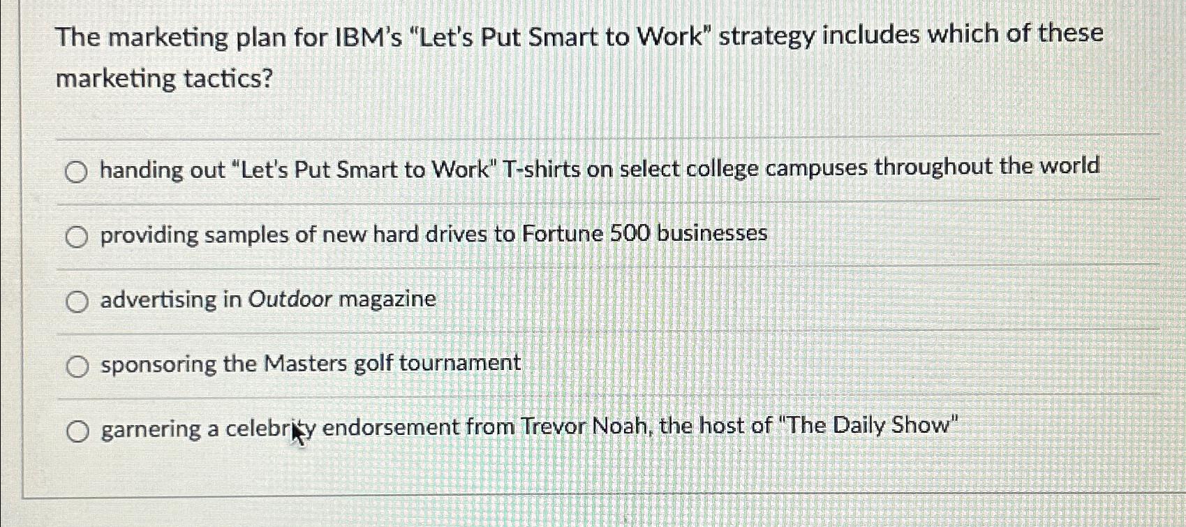  The marketing plan for IBM's "Let's Put Smart to Work" strategy