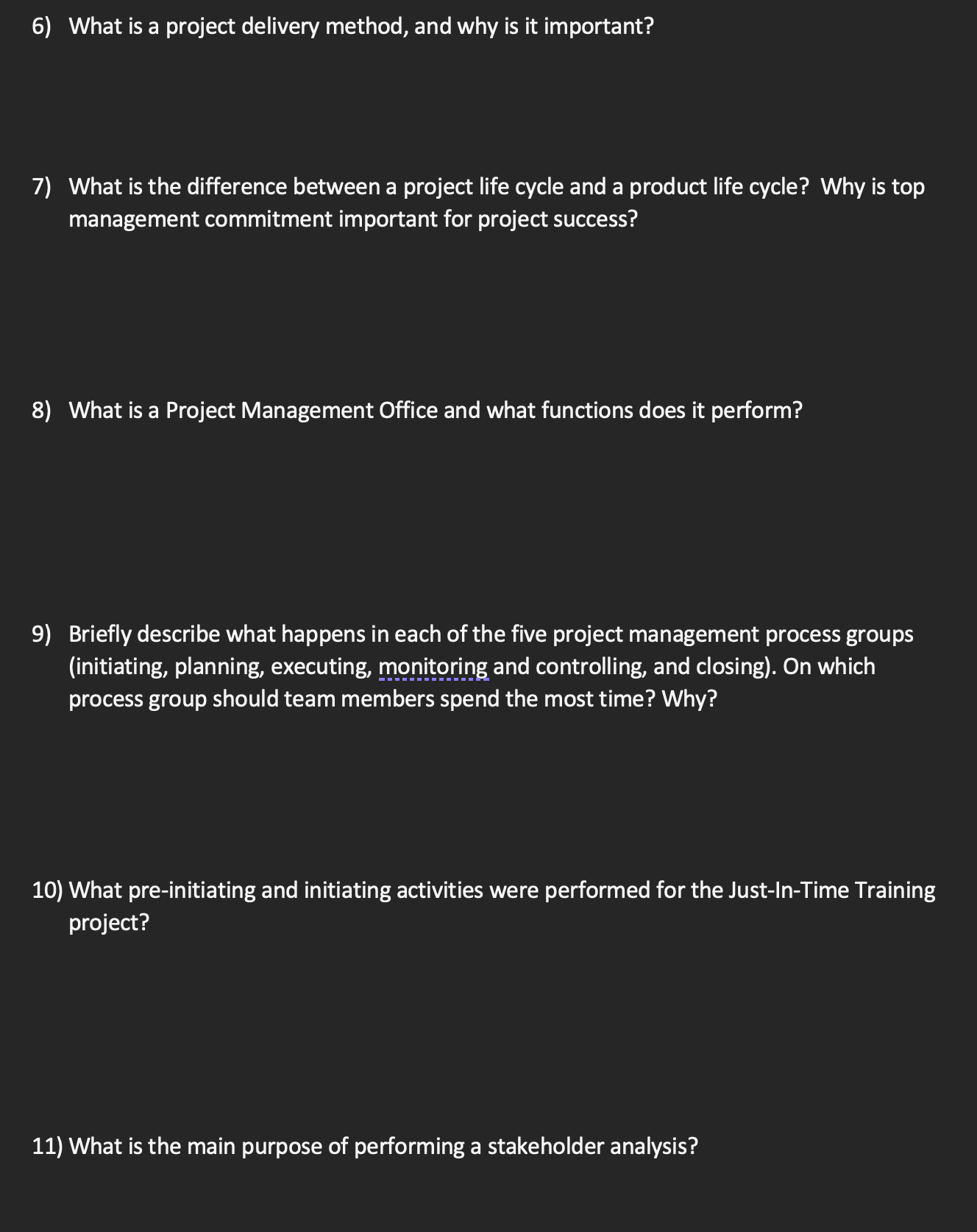 6) What is a project delivery method, and why is it