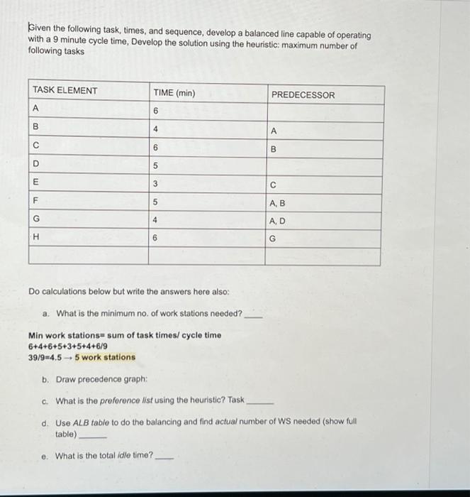 please answer all questions Given the following task, times, and sequence, develop