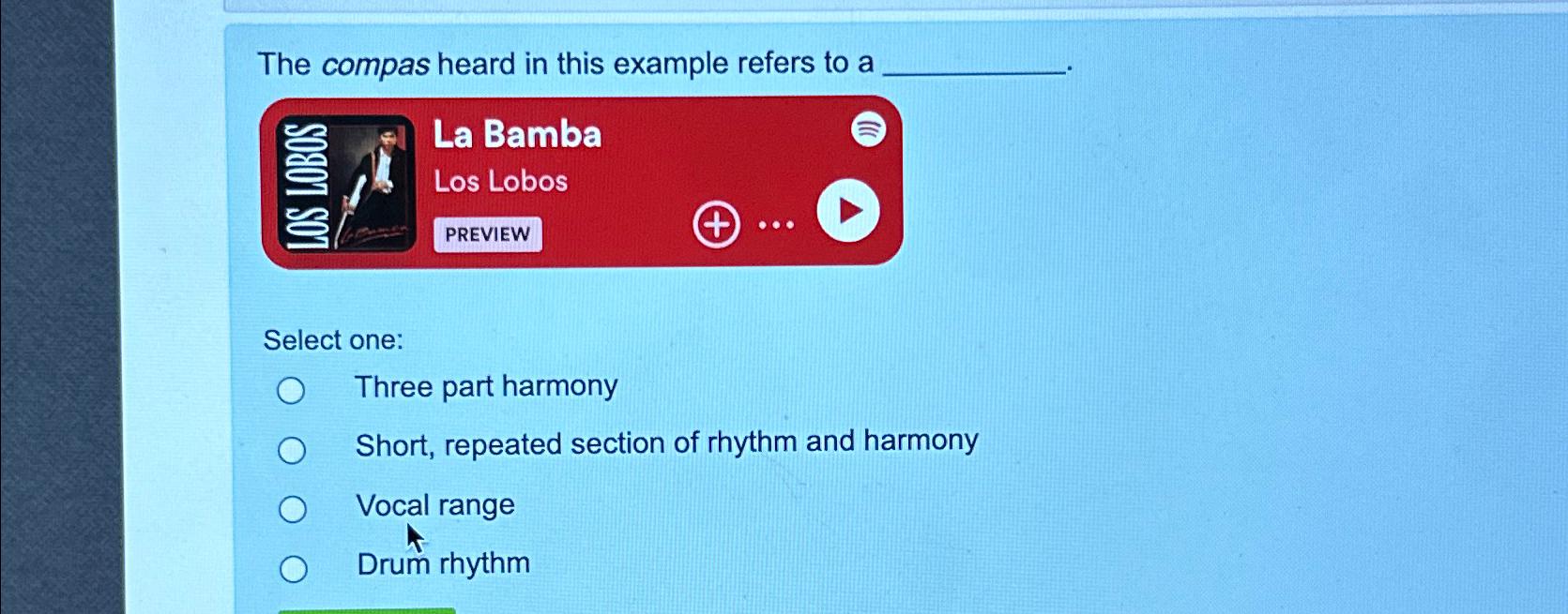  The compas heard in this example refers to a . La