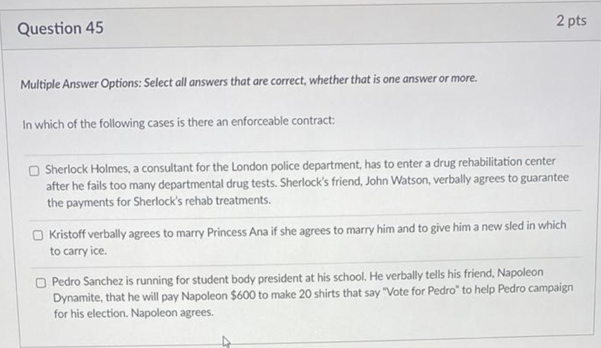 Multiple Answer Options: Select all answers that are correct, whether that