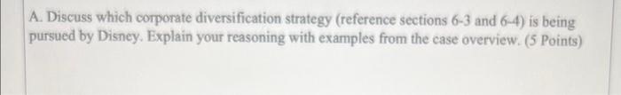  A. Discuss which corporate diversification strategy (reference sections 63 and 64