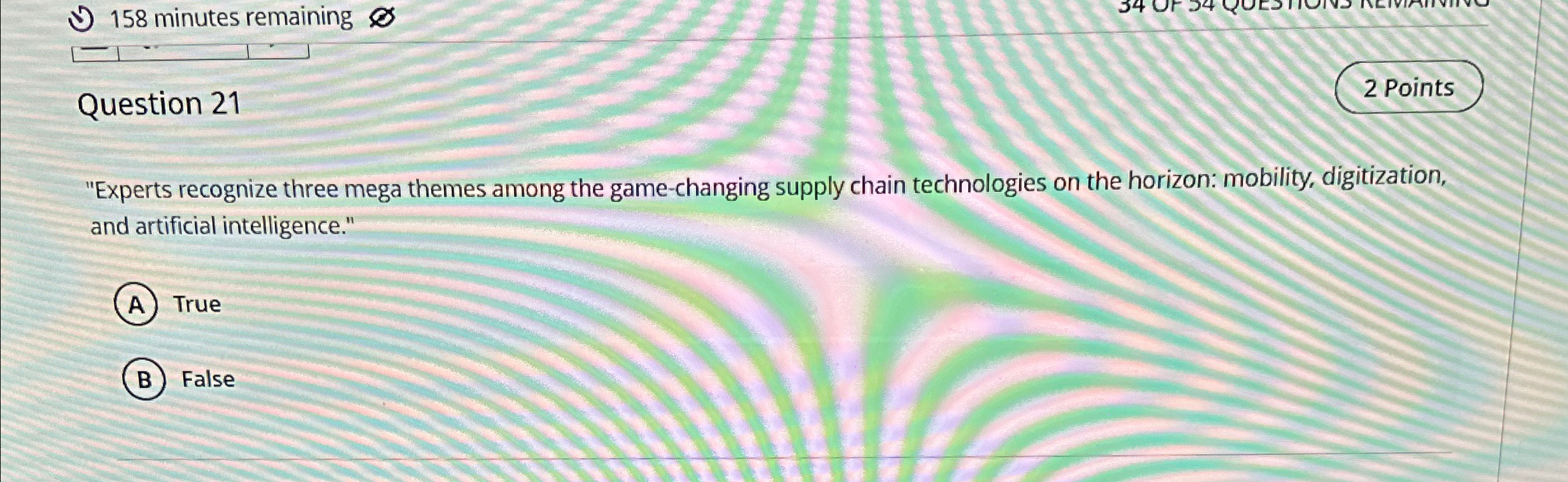  ())158 minutes remaining Question 21 2 Points "Experts recognize three mega