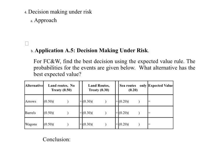  4. Decision making under risk a. Approach b. Application A.5: Decision