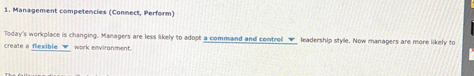  Management competencies (Connect, Perform) Today's workplace is changing. Managers are less
