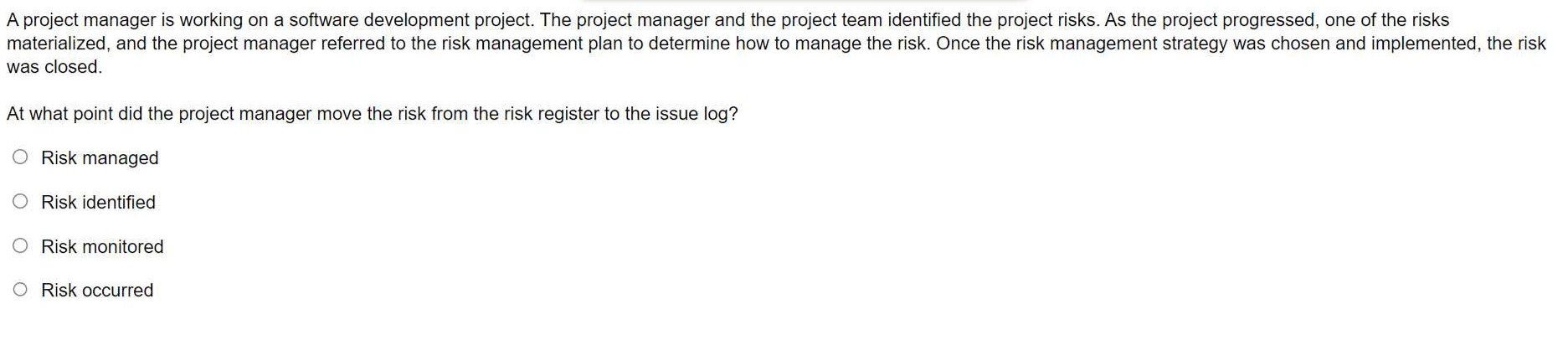  A project manager is working on a software development project. The