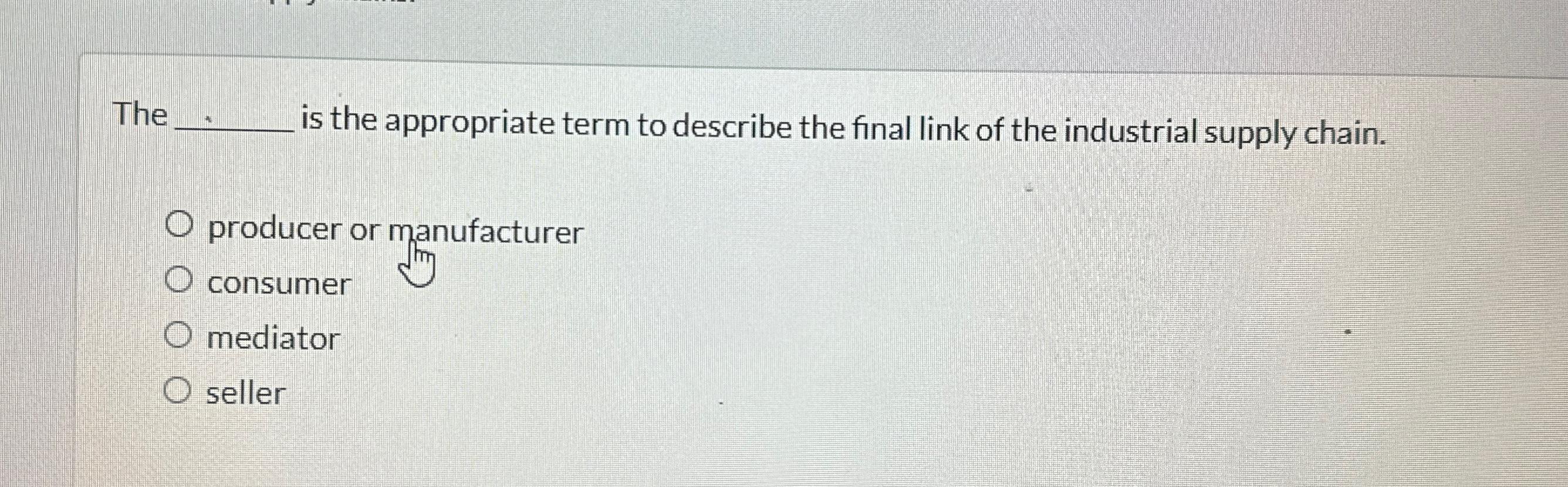  Th is the appropriate term to describe the final link of