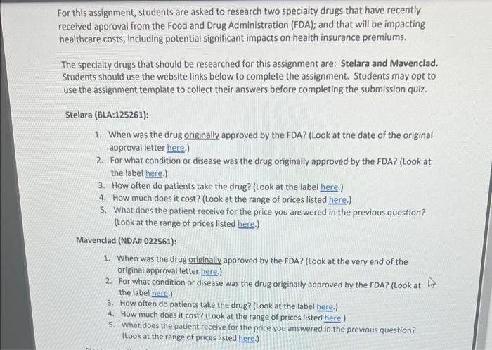  For this assignment, students are asked to research two specialty drugs