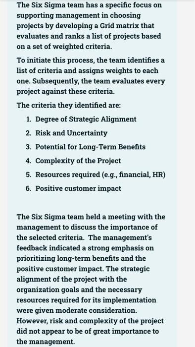 I NEED A QUICK HELP PLEASE! The Six Sigma team has a