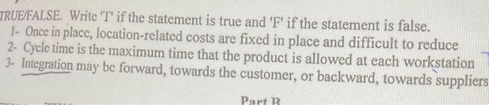  TRUEFALSE. Write ' T ' if the statement is true and