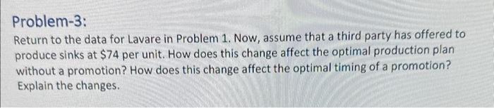  Problem-3: Return to the data for Lavare in Problem 1. Now,