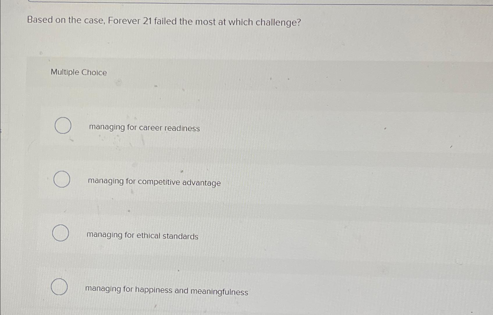  Based on the case, Forever 21 failed the most at which