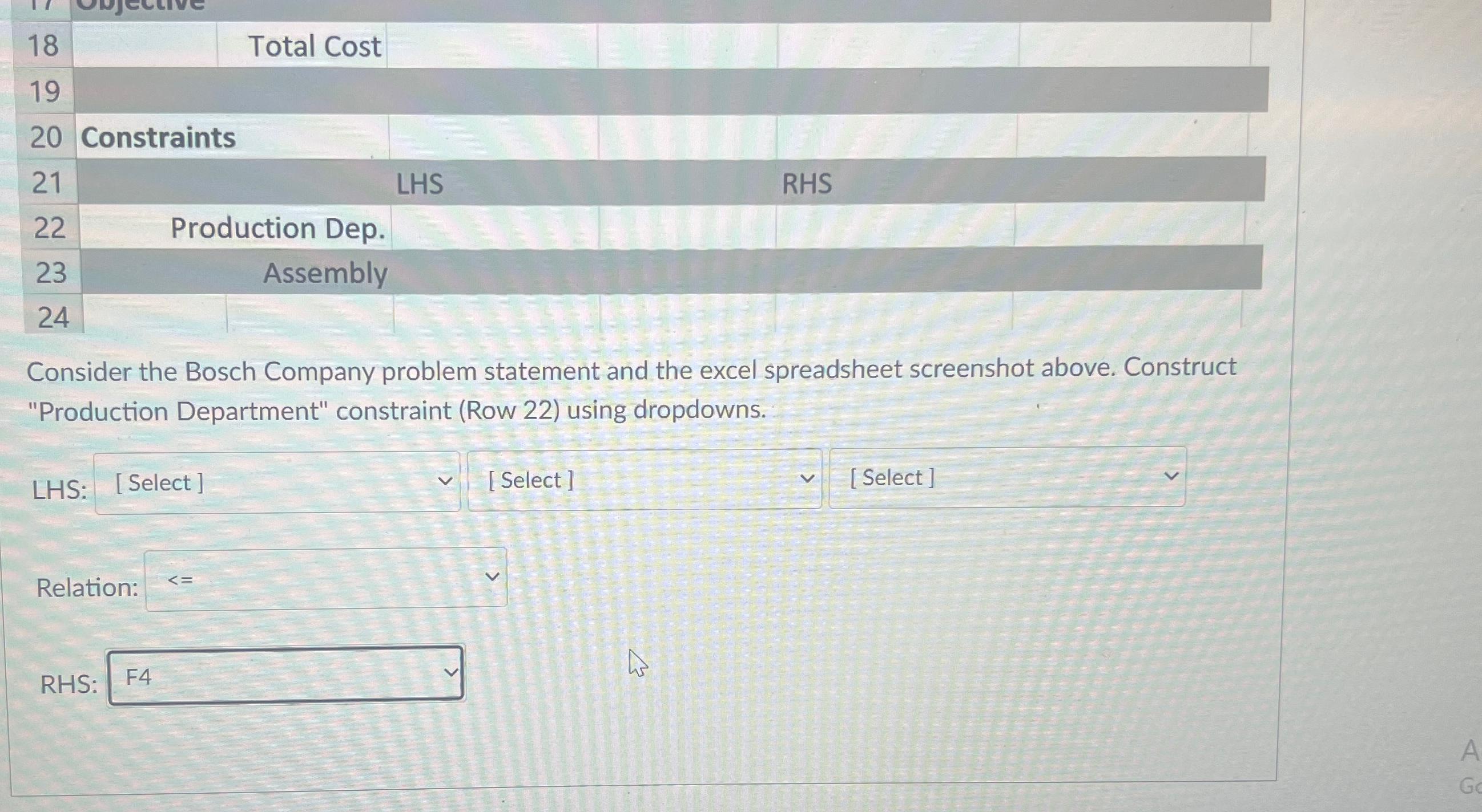  Consider the Bosch Company problem statement and the excel spreadsheet screenshot