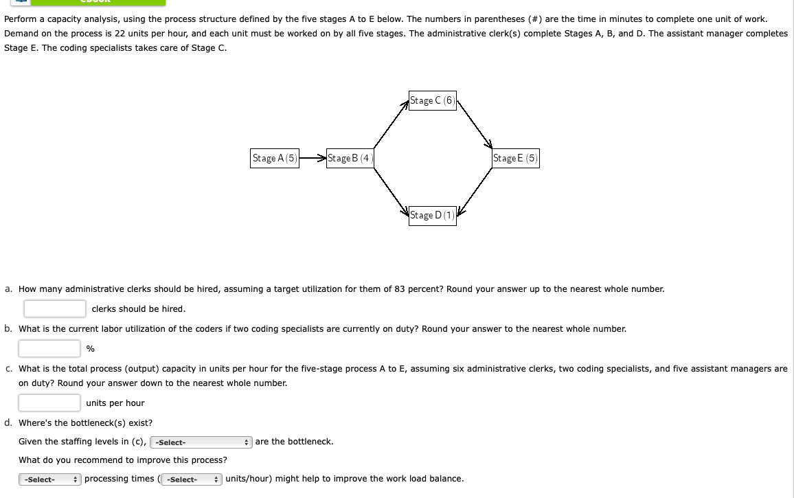  Perform a capacity analysis, using the process structure defined by the