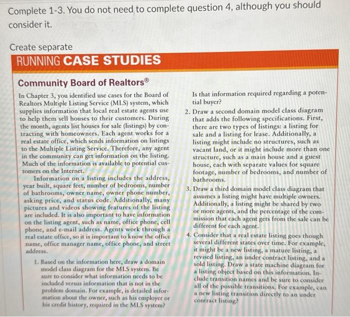  Complete 1-3. You do not need to complete question 4, although