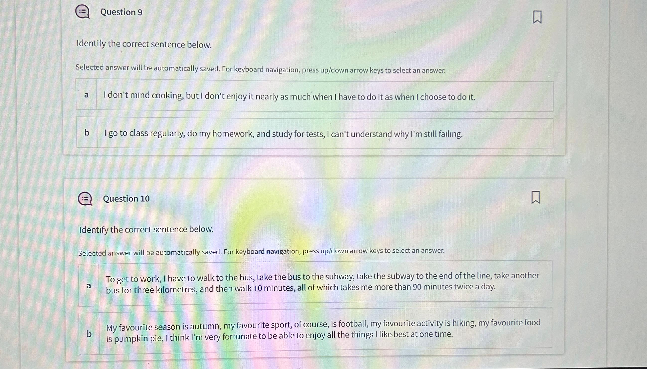  Question 9 Identify the correct sentence below. Selected answer will be