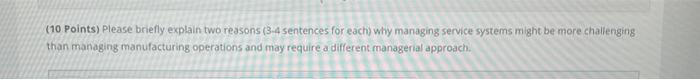  (10 Points) Please briefly explain two reasons (3-4 sentences for each)
