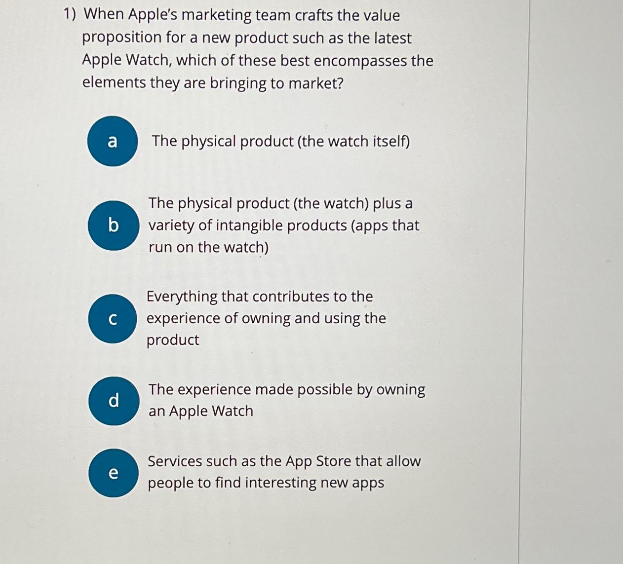  When Apple's marketing team crafts the value proposition for a new