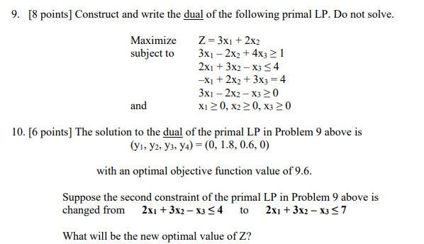 Please solve Question #10 9. [8 points] Construct and write the dual