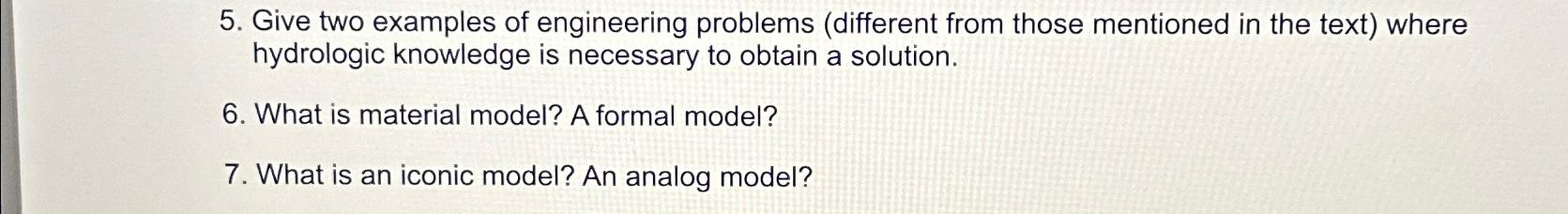  Give two examples of engineering problems (different from those mentioned in
