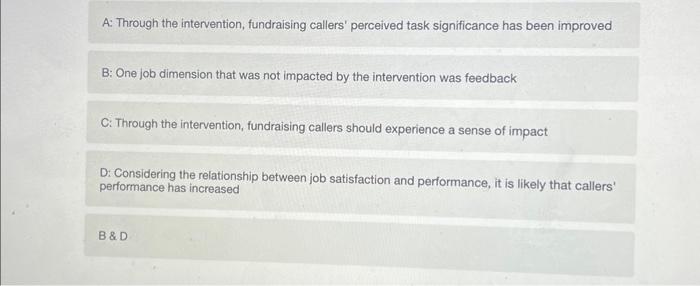 class, then select the statement that is FALSE: University fundraising callers, facing