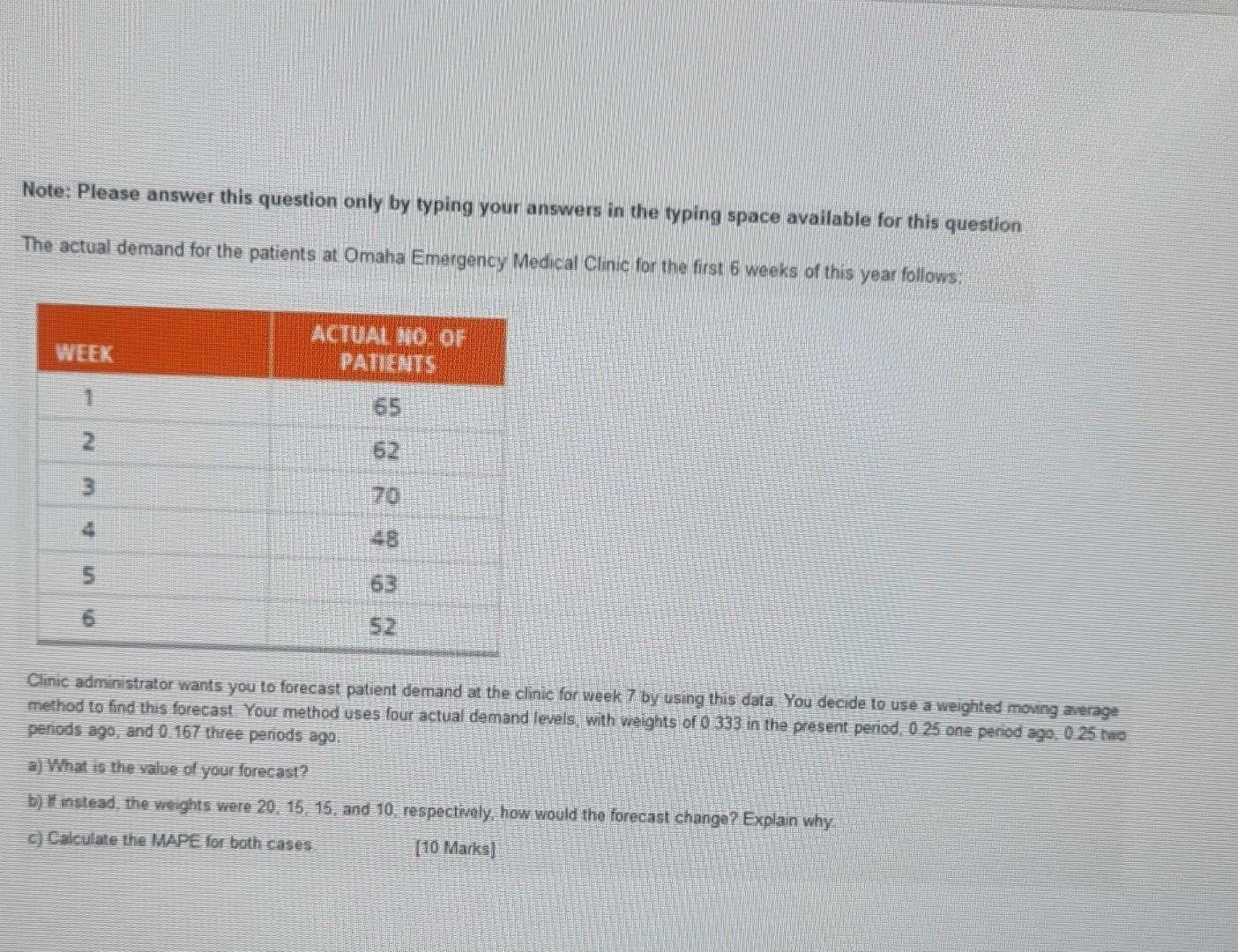 Note: Please answer this question only by typing your answers in