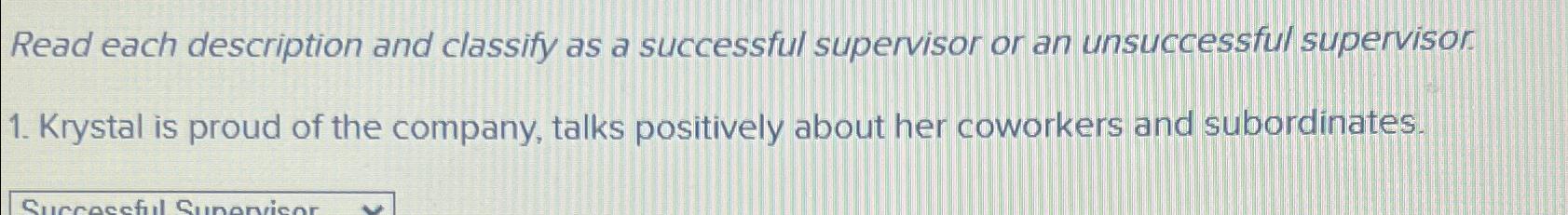  Read each description and classify as a successful supervisor or an