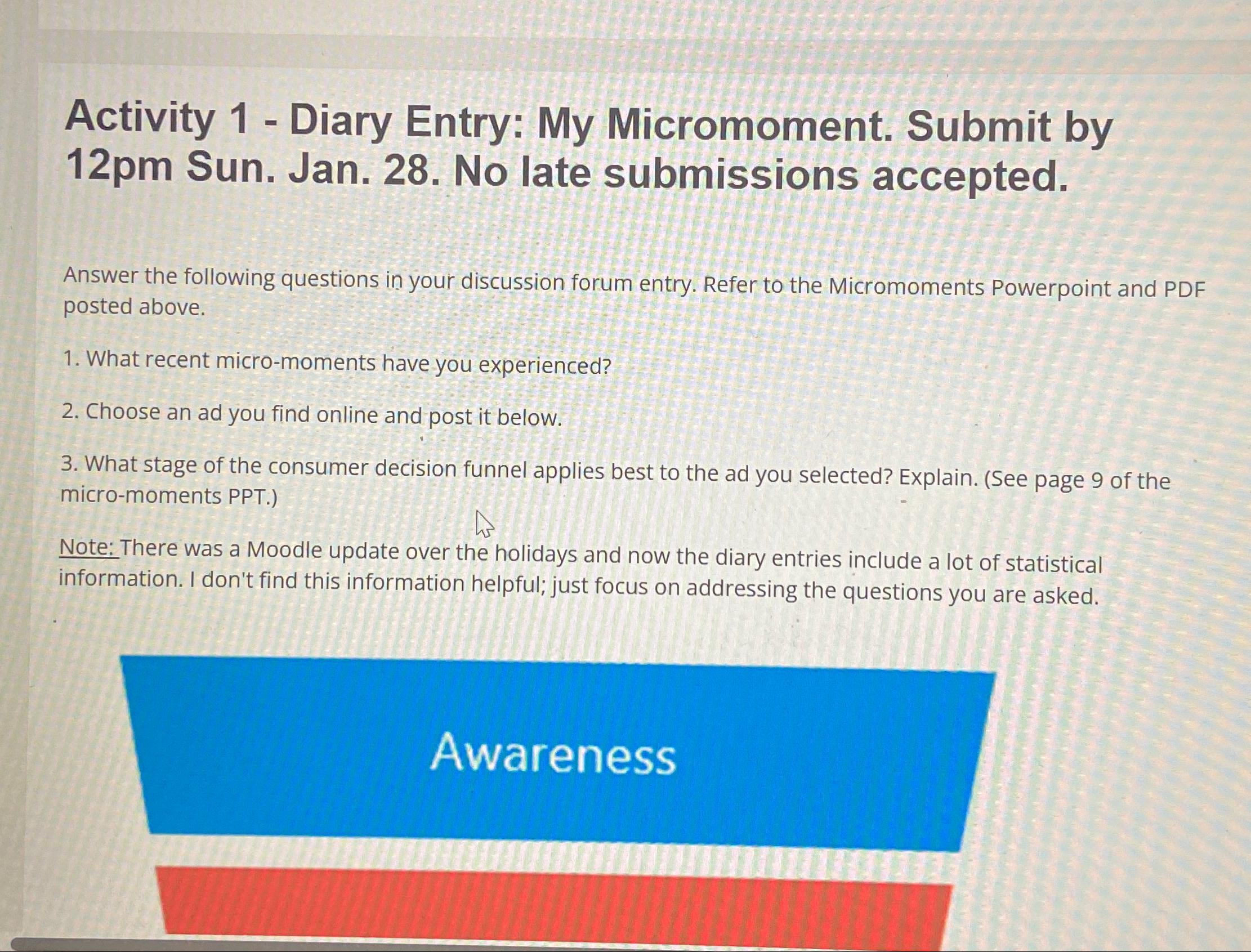  Activity 1- Diary Entry: My Micromoment. Submit by 12pm Sun. Jan.