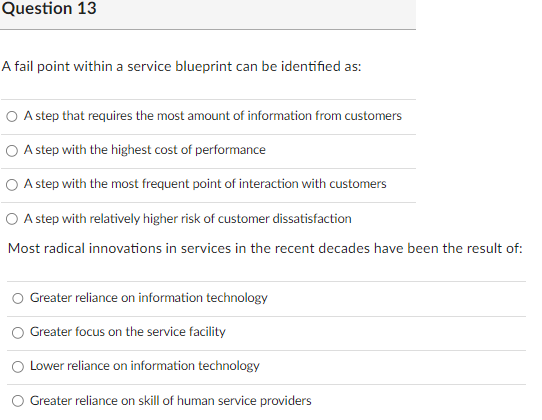 A fail point within a service blueprint can be identified as: