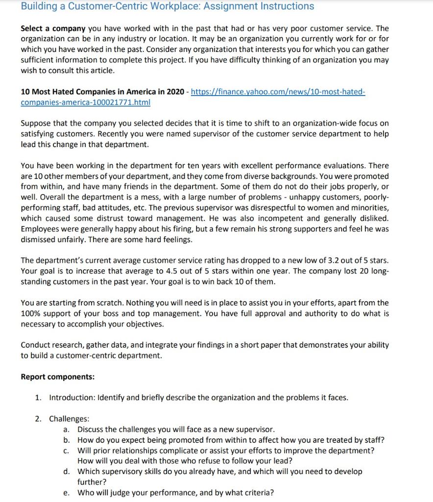  Link : https://finance.yahoo.comews/10-most-hated-companies-america-100021771.html Building a Customer-Centric Workplace: Assignment Instructions Select a