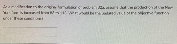 function under these conditions? 32. Walsh's Fruit Company contracts with growers in