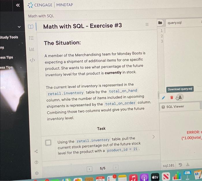 Please only write the query, i am getting really confused. The Situation: