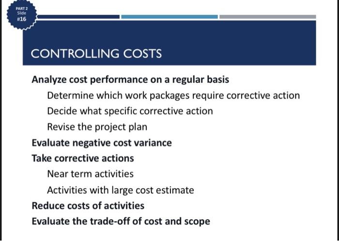 and Formulas: FCAC: Forecast Cost At Completion AC: Actual Cost CAC: Cumulative