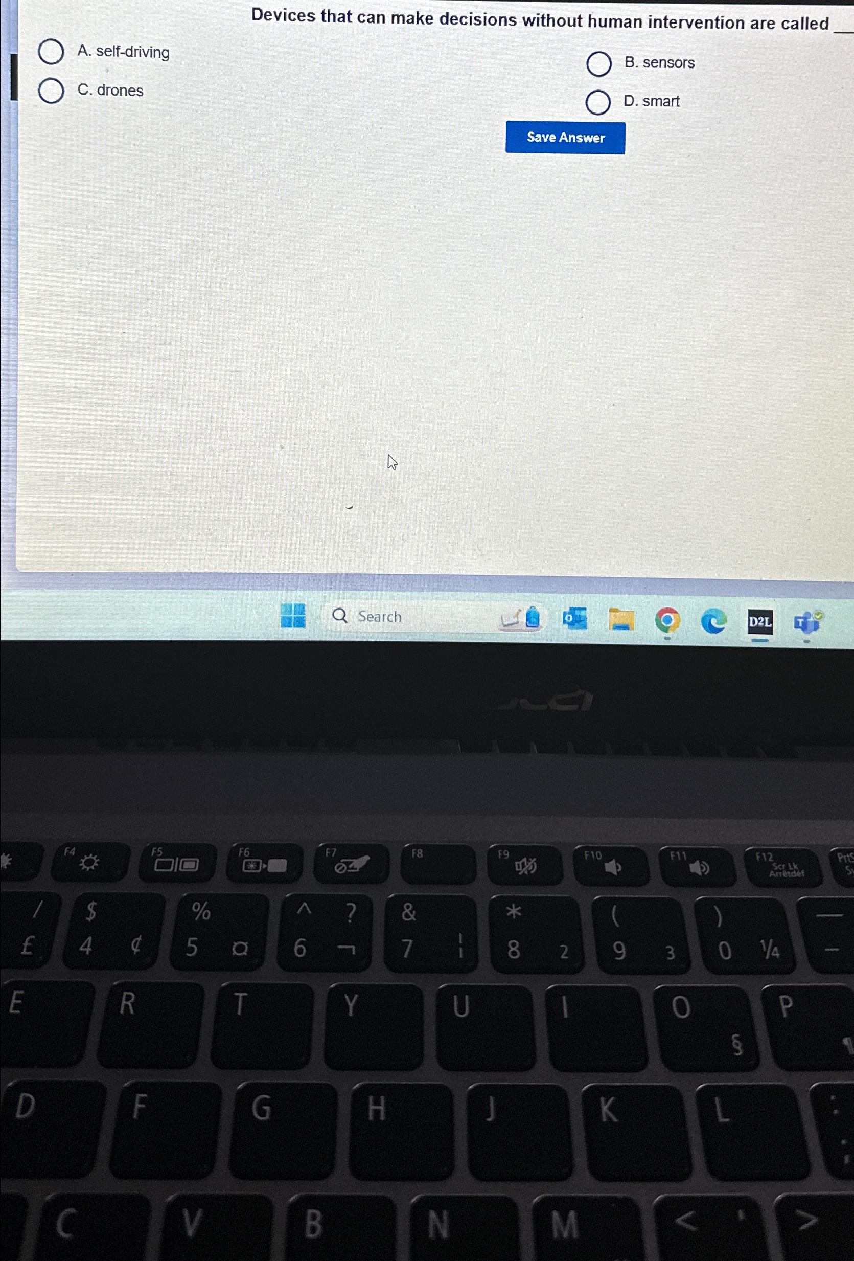  Devices that can make decisions without human intervention are called A.