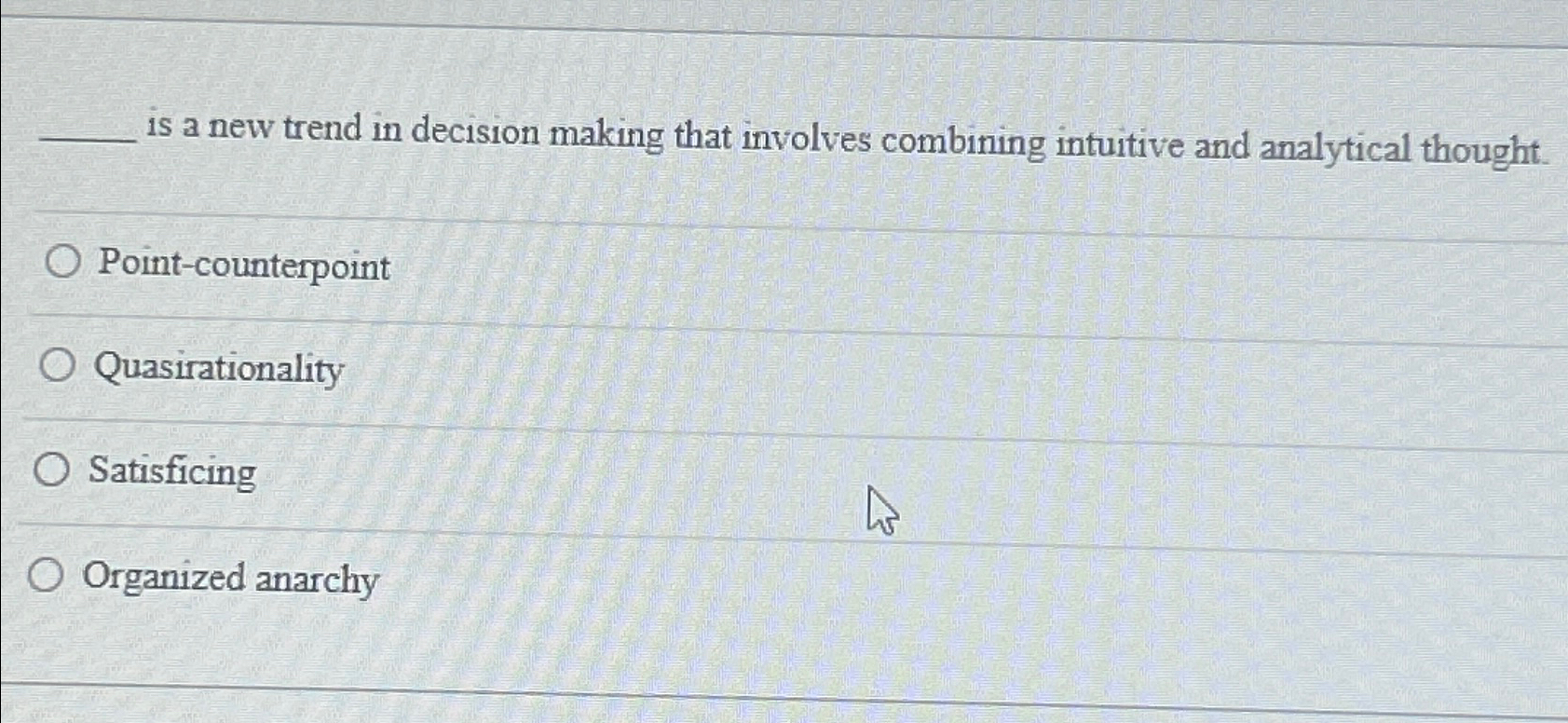  is a new trend in decision making that involves combining intuitive