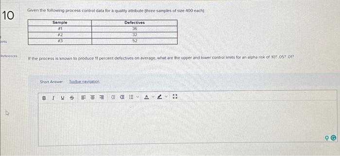  Given the following process control data for a quality atuibure fthree