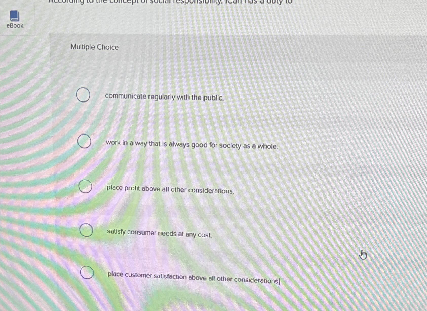  Multiple Choice communicate regularly with the public. work in a way