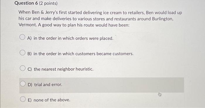  When Ben \& Jerry's first started delivering ice cream to retailers,