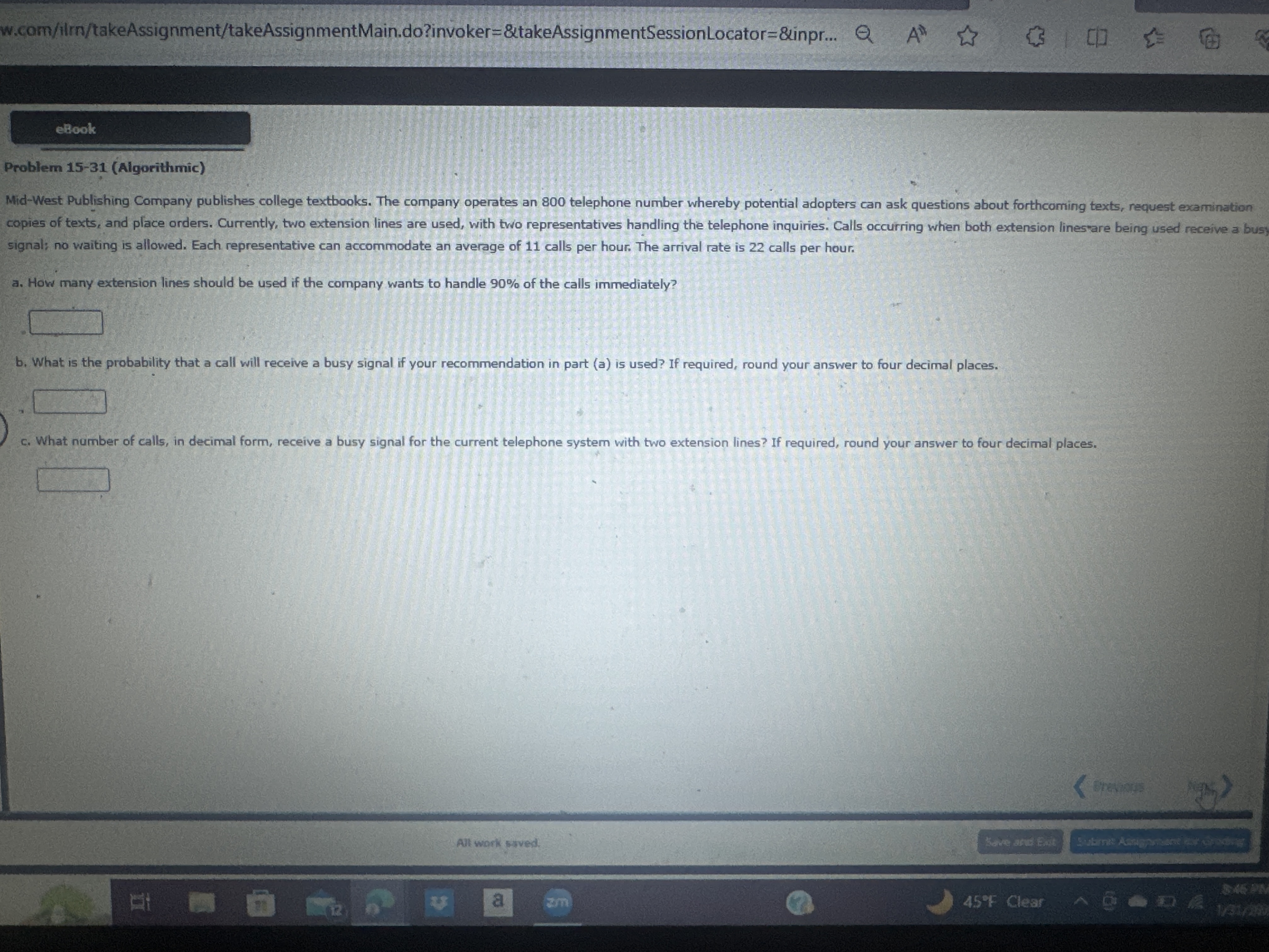 Problem 15-31(Algorithmic) signal; no waiting is allowed. Each representative can accommodate