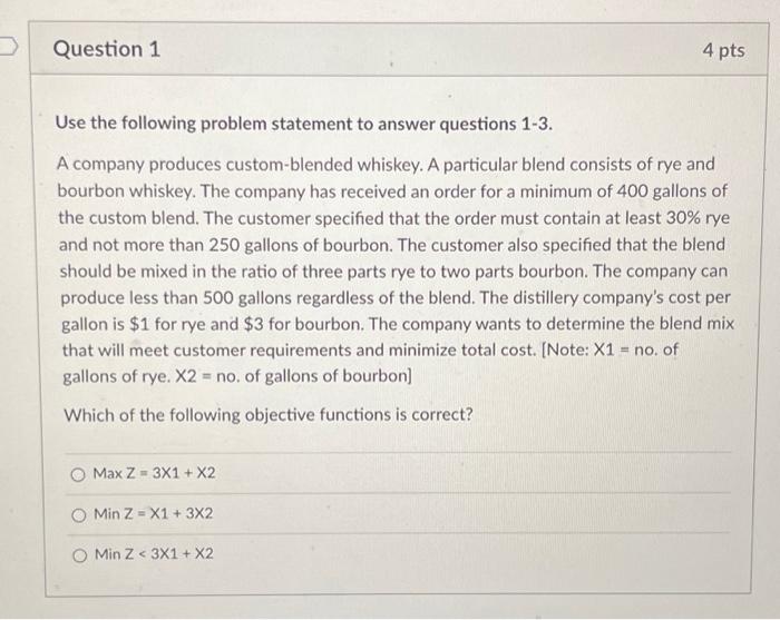  Use the following problem statement to answer questions 1-3. A company