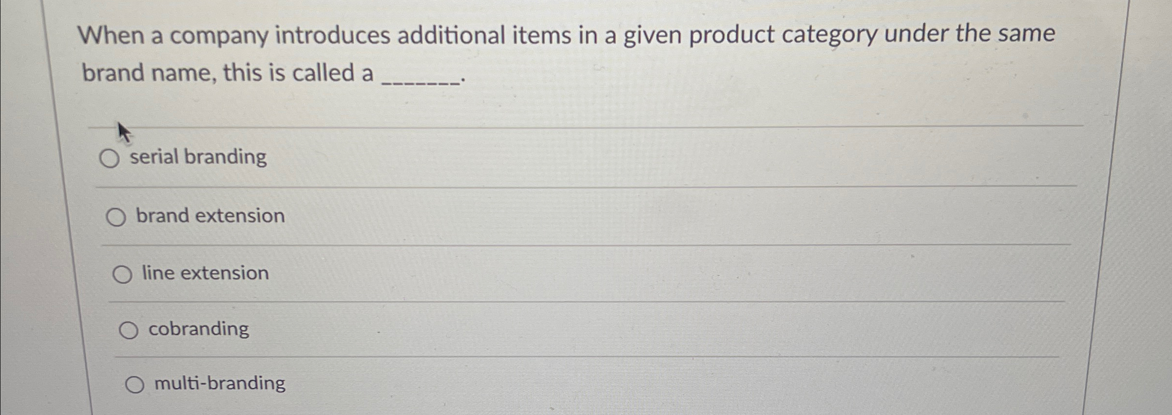  When a company introduces additional items in a given product category