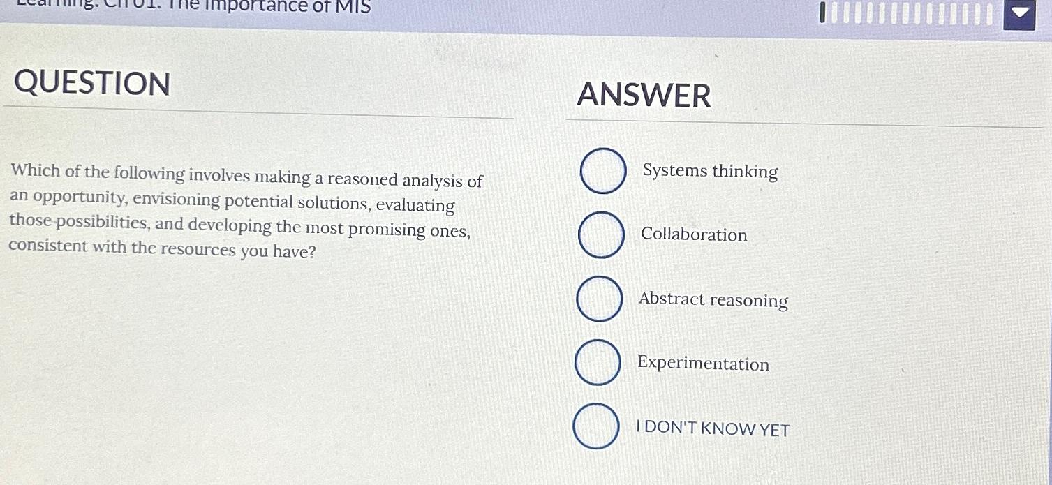  QUESTION ANSWER Which of the following involves making a reasoned analysis