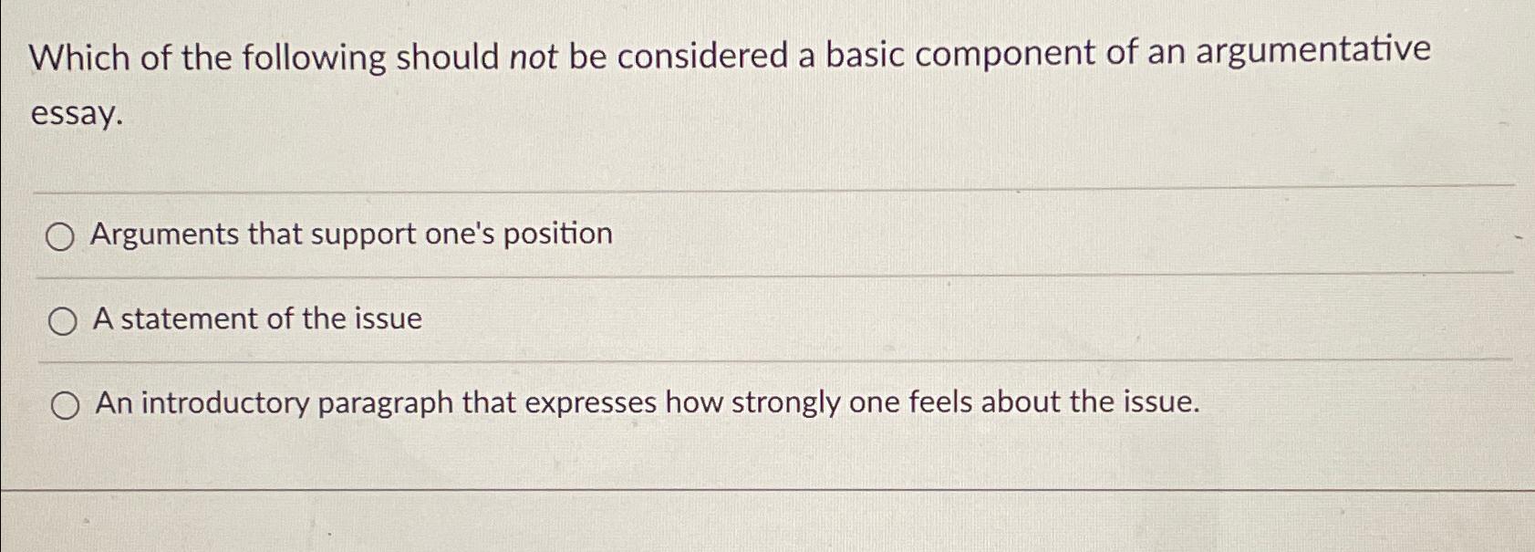 Which of the following should not be considered a basic component
