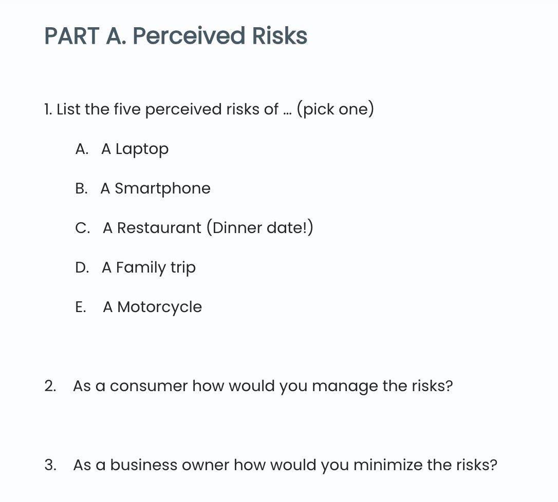 please answer asap. URGENT!! PART A. Perceived Risks 1. List the five