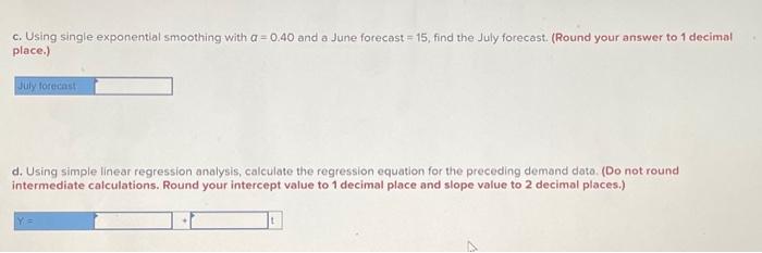 =15, find the July forecast. (Round your answer to 1 decimal place.)