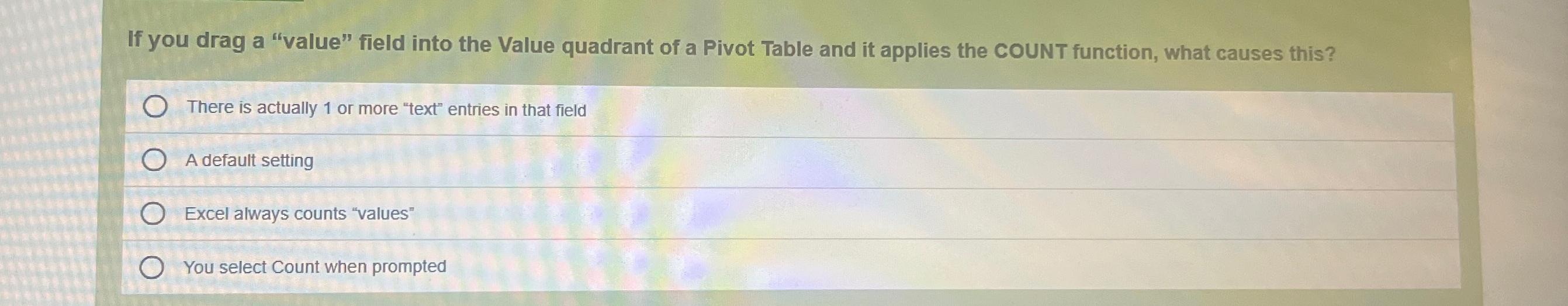  If you drag a "value" field into the Value quadrant of